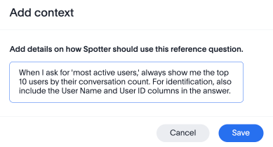 Add context text box displaying "When I ask for 'most active users